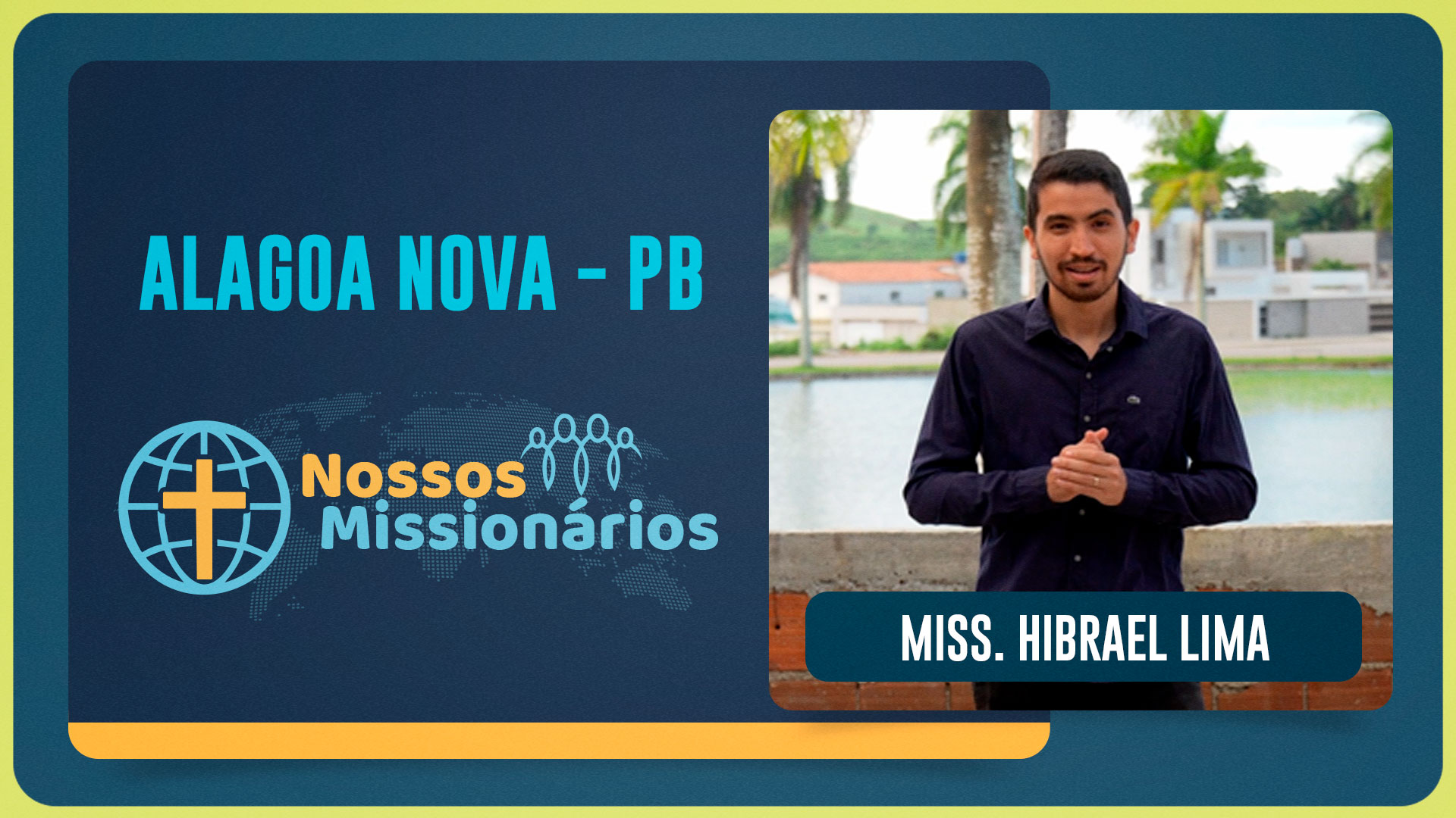 Missionario Hibrael Lima